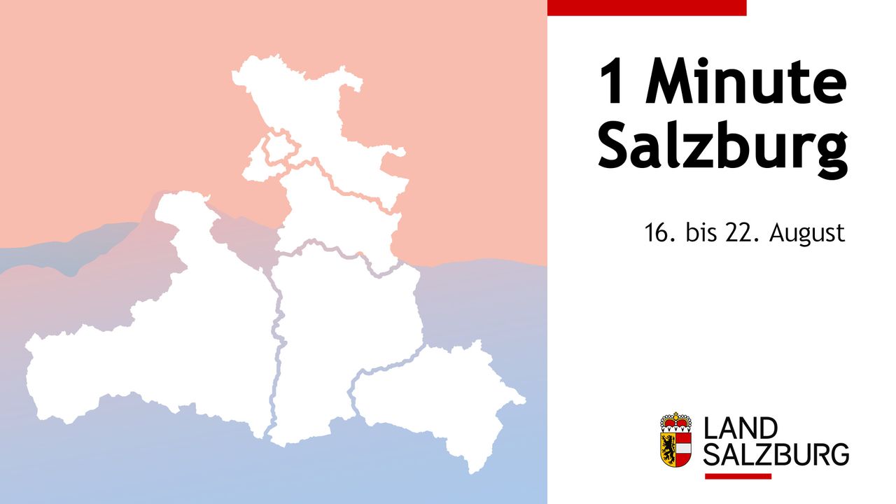 Vorschaubild zum Video: 1 Minute Salzburg: 16. bis 22. August 2025